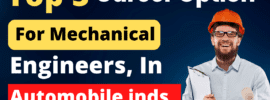 Top 5 Exciting Career Options for Mechanical Engineers in the Automobile Industry